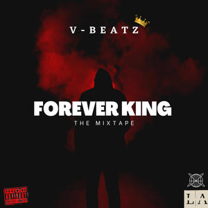 Forever King: The Mixtape (Explicit)