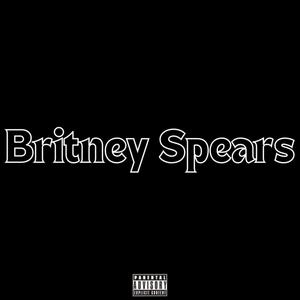 Britney Spears (feat. LeoNyn9) [Explicit]