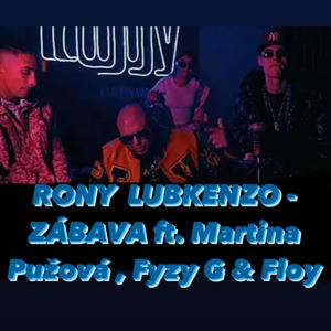 ZÁBAVA (feat. Martina Pužová, Fyzy G & Floy) (Explicit)