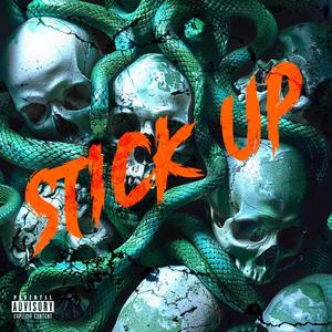 Stick Up (Explicit)