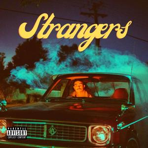 Strangers (feat. Ian Jay) [Explicit]