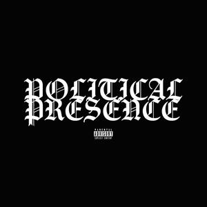 POLITICAL PRESENCE (Explicit)