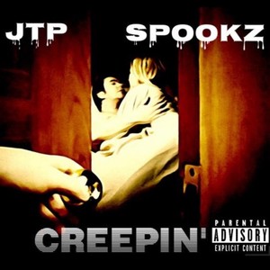 Creepin (feat. Spookz845) [Explicit]