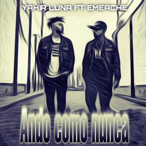 Ando como nunca (feat. EmeAche) [Explicit]