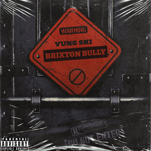 Brixton Bully (Explicit)