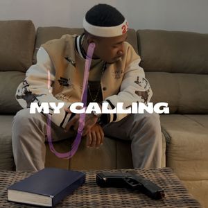 My Calling (Explicit)