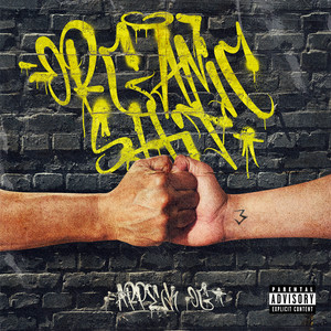 Organic Shit (Explicit)