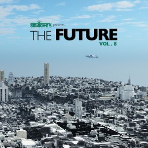 Straight Up! Presents The Future Vol. 8