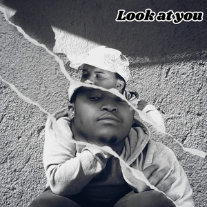 Look at You (Explicit)
