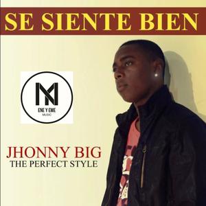 se siente bien (feat. jhonny big) [Explicit]