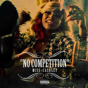 No Competition (Explicit)