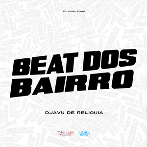 Beat dos Bairro (Explicit)