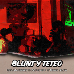 Blunt y Teteo (Explicit)
