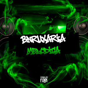 BRUXARIA MELÓDICA (Explicit)