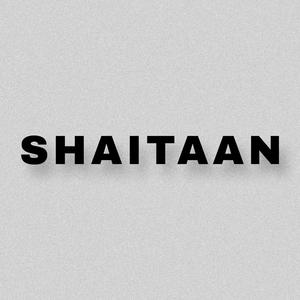 SHAITAAN