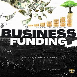 Business Funding (feat. Noel Niches) [Explicit]