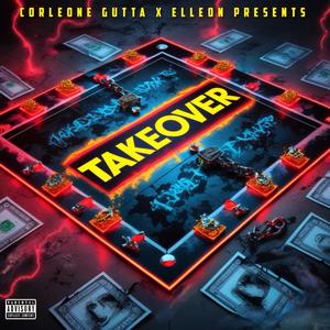 TAKEOVER (feat. Elleon) (Explicit)