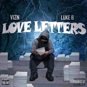 Love Letters (feat. LukeB) (Explicit)