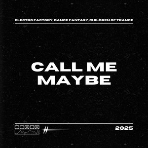 Call Me Maybe (Progressive House|Explicit)