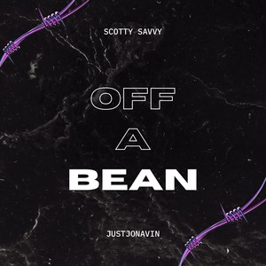 OFF A BEAN (feat. Justjonavin) (Explicit)
