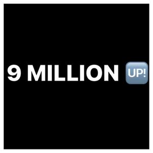 9 Million Up (Explicit)