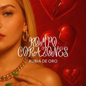 ROMPO CORAZONES (feat. RubiNewman prod) (Explicit)