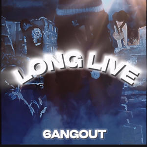 Long live (Explicit)