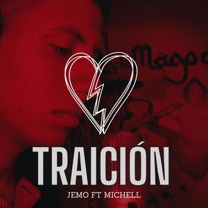 TRAICIÓN (feat. Michell V.) (Explicit)