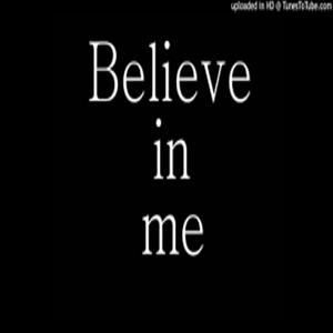 Believe in me (feat. Dbc Quan) [Explicit]