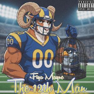 The 12th Man (Go Rams) (Explicit)