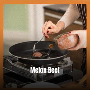 Melon Beet