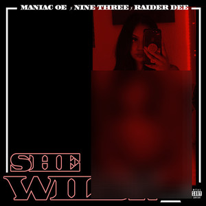 SHE WILDN (Explicit)