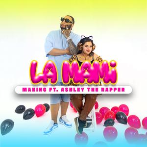 La Mami (feat. Ashley The Raper) (Explicit)