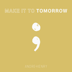 Make It to Tomorrow