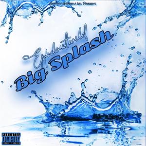 Big Splash (Explicit)