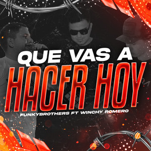 Que Vas A Hacer Hoy (PerreoFunk) (Remix)