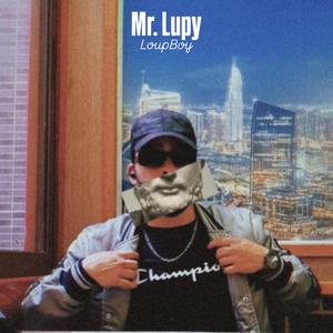 Mr. Lupy (Explicit)