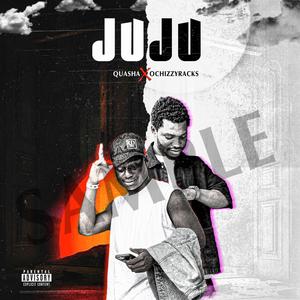 JUJU (feat. Ochizzy Racks) [Explicit]