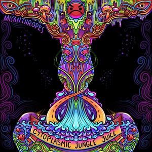 Cytoplasmic Jungle Juice (Explicit)