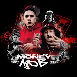 Money Mob (feat. Turnt) (Explicit)