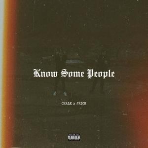 Know Some People (Explicit)