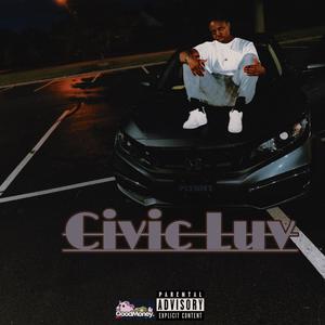 Civic Luv (Explicit)