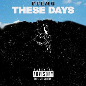 These Days (Explicit)