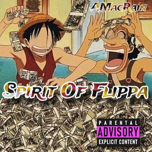 Spirt Of Flippa (Prod. DOPN) [Explicit]