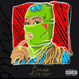 Bonnie (feat. Tay Tha Great) [Explicit]