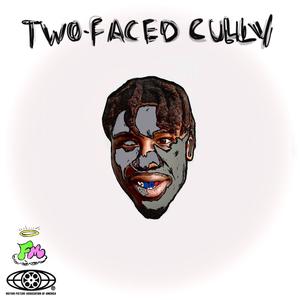 Two-Faced Cully (Explicit)