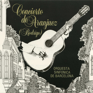 Rodrigo: Concierto in D, Concierto de Aranjuez, et al.
