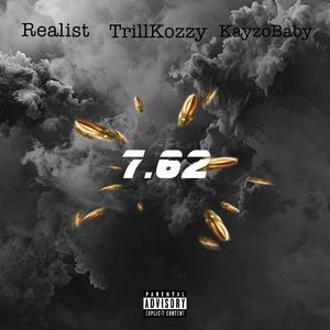 7.62 (feat. Trill Kozzy & KayzoBaby) (Explicit)