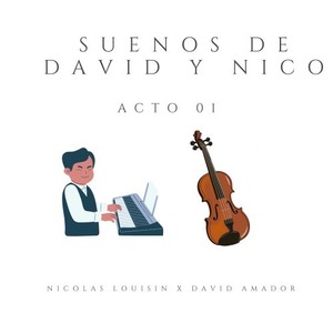 Suenos de David y Nico