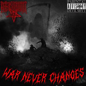 War Never Changes (Explicit)